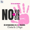 DIA DE LA NO VIOLENCIA CONTRA LA MUJER