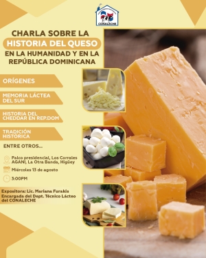 INVITACIÓN A LA CHARLA SOBRE LA HISTORIA DEL QUESO EN LA HUMANIDAD Y LA REPÚBLICA DOMINICANA EN EL MARCO DE LA XXXIV FERIA AGROPECUARIA DEL ESTE 2025