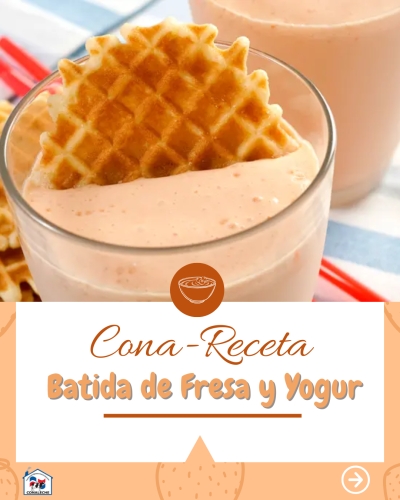 CONA-RECETA, BATIDA DE FRESAS CON YOGUR
