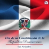 DIA DE LA CONSTITUCION DOMINICANA